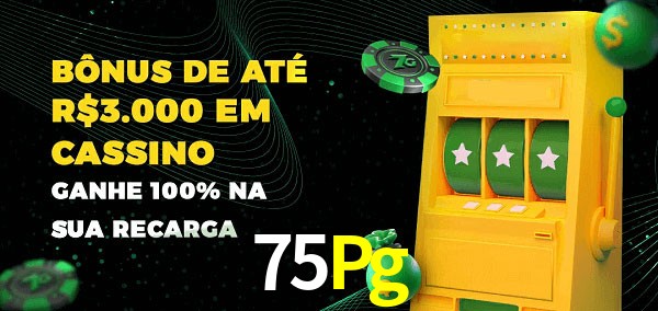 75Pg melhor bônus de depósito